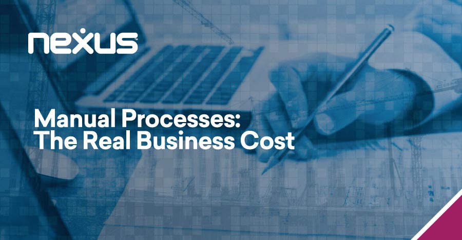 Manual Processes: The Real Business Cost